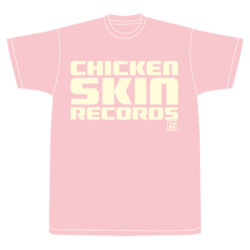 チキン・スキン・レコードTシャツ（new version)